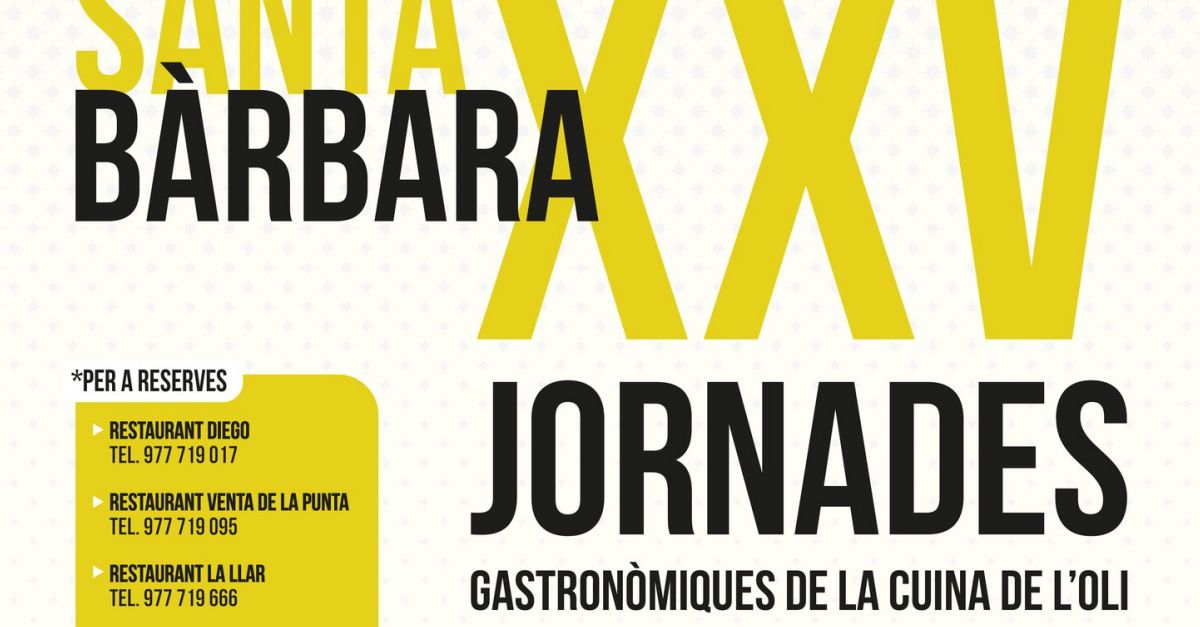 XXV Jornades Gastronmiques de la Cuina de lOli de Santa Brbara