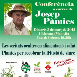 Conferncia "Les veritats ocultes en alimentaci i salut. Plantes per recobrar la illusi de viure"