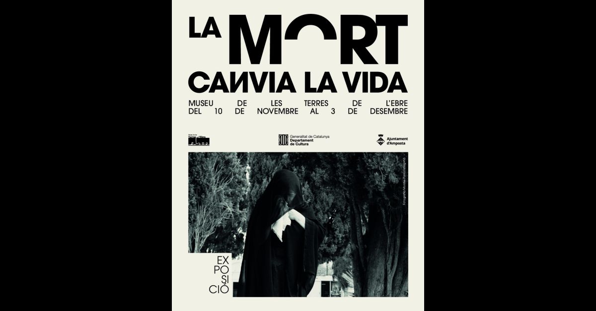 Exposici: La mort canvia la vida