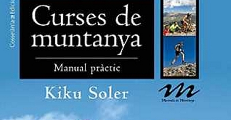 Mra dEbre acollir la presentaci del llibre Curses de muntanya  Manual prctic, de Kiku Soler