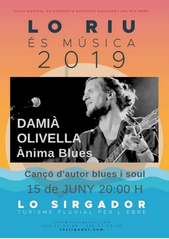 Cicle musical de concerts acstics navegant pel riu Ebre. Dami Olivella. nima Blues