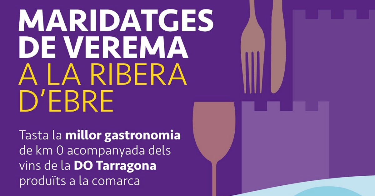 Primera edici dels Maridatges de Verema amb la restauraci de la Ribera d’Ebre i els cellers de la DO Tarragona de la comarca | EbreActiu.cat, revista digital d’oci actiu | Terres de l’Ebre ...