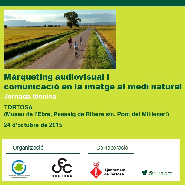 Jornada tcnica "mrqueting audiovisual i comunicaci en la imatge al medi natural"