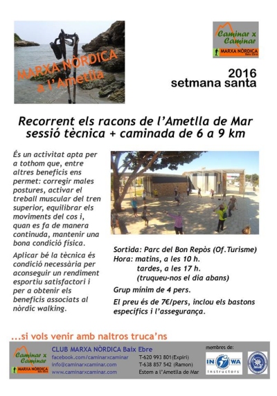 Marxa nrdica: Recorrent els racons de lAmetlla de Mar. Setmana Santa