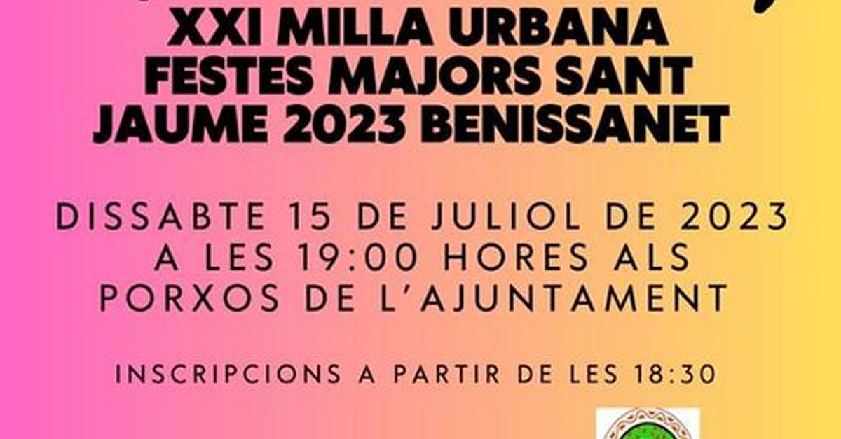 XXI Milla urbana Festes Majors Sant Jaume 2023 Benissanet