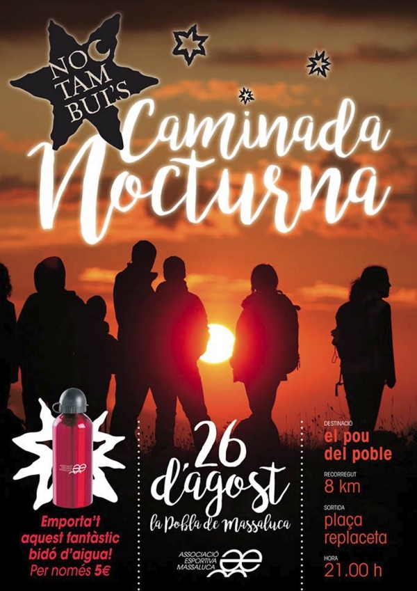 Noctmbuls, Caminada nocturna a la Pobla de Massaluca **AJORNADA