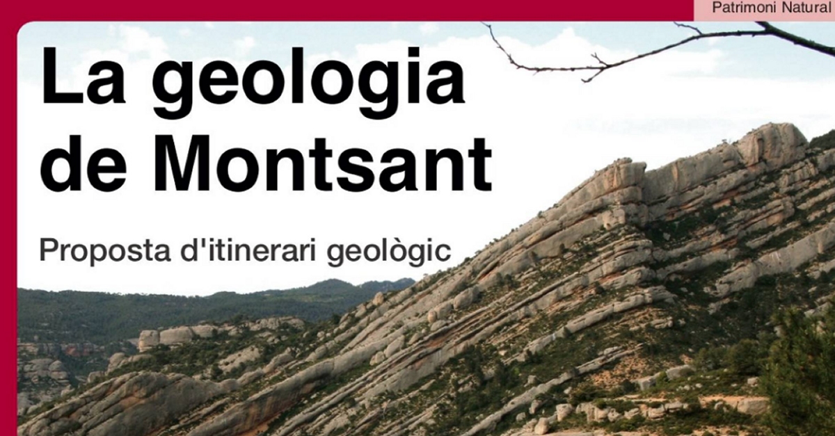 Un nou llibre proposa el primer itinerari geolgic al Parc Natural del Montsant | EbreActiu.cat, revista digital d’oci actiu | Terres de l’Ebre ...