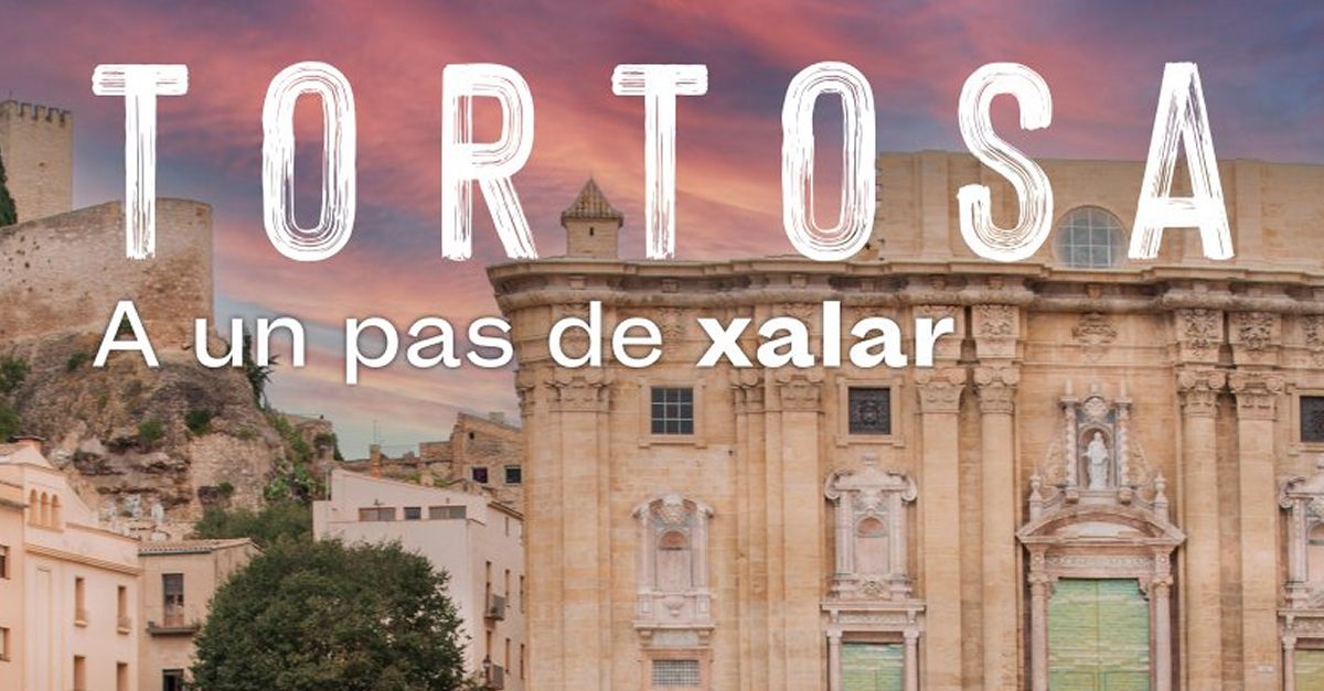 La nova campanya turstica de Tortosa convida els visitants a gaudir de les nombroses experincies que ofereix la ciutat | EbreActiu.cat, revista digital d’oci actiu | Terres de l’Ebre ...