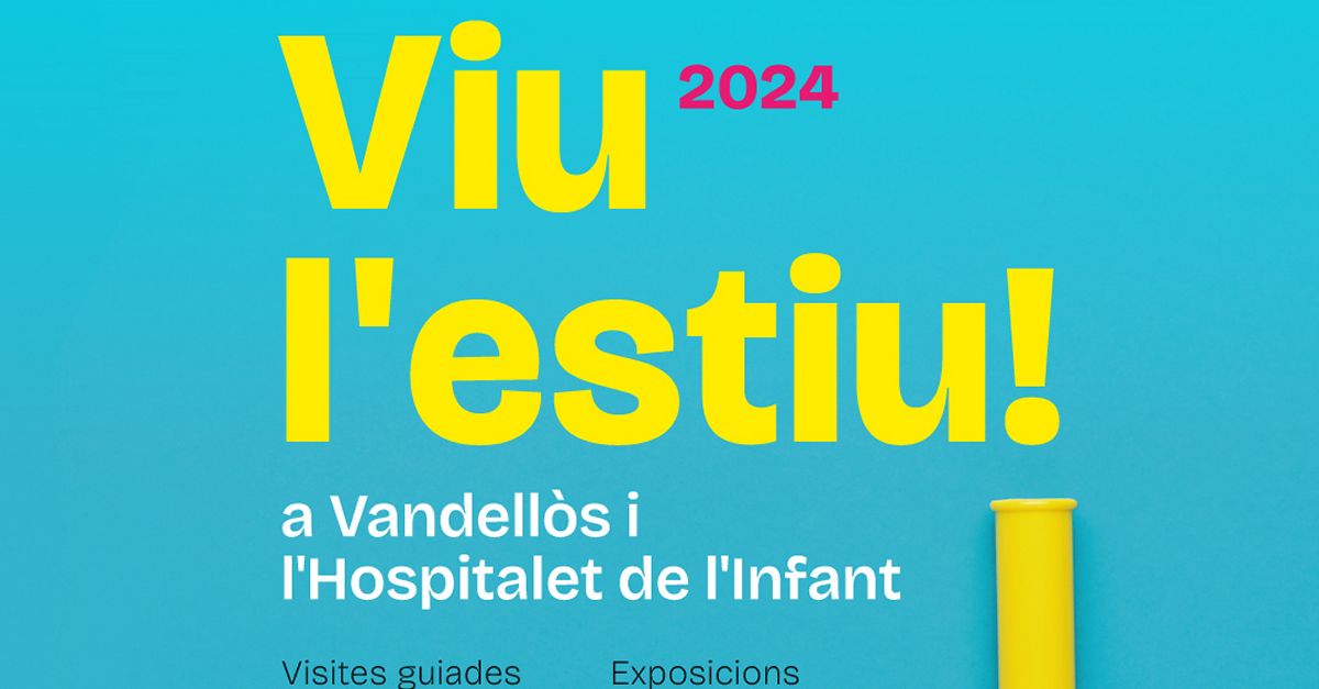 Vandells i l’Hospitalet de l’Infant oferir aquest estiu una agenda d’activitats molt completa | EbreActiu.cat, revista digital d’oci actiu | Terres de l’Ebre ...