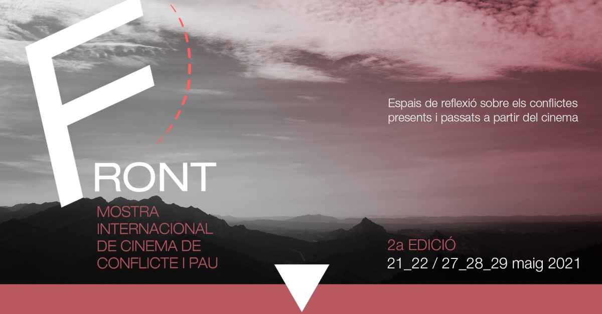 2a edicin de FRONT, Mostra Internacional de Cinema de Conflicte i Pau