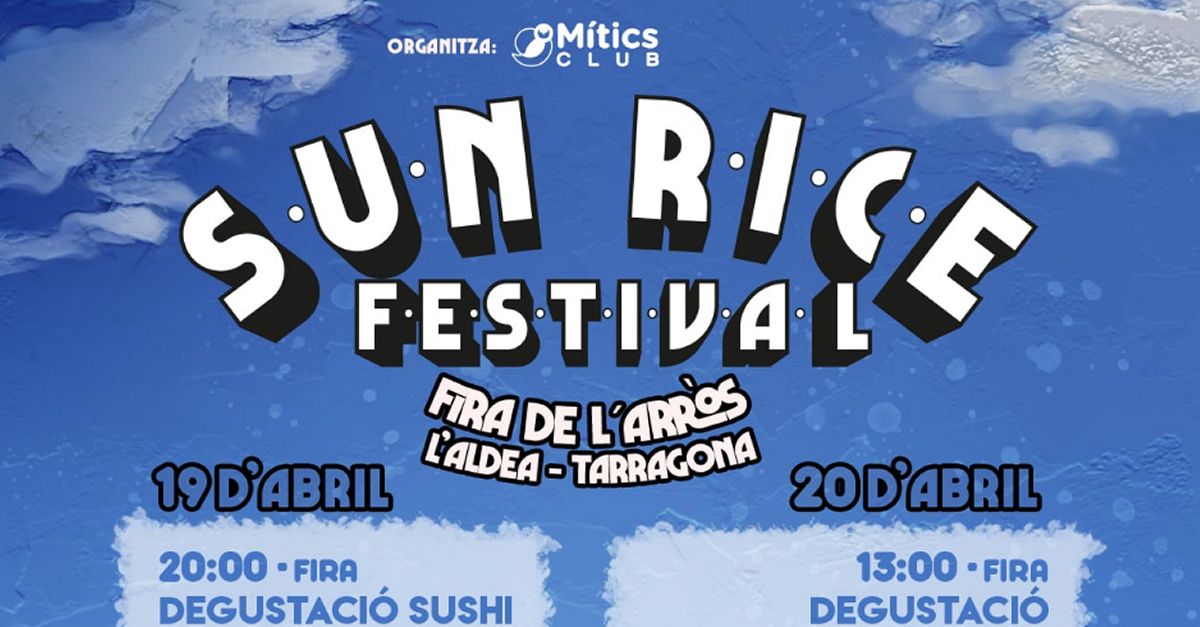 L’Aldea celebrar, del 19 al 21 d’abril, la 18a Fira de l’Arrs i el Comer i la primera edici del Sun Rice Festival | EbreActiu.cat, revista digital d’oci actiu | Terres de l’Ebre ...