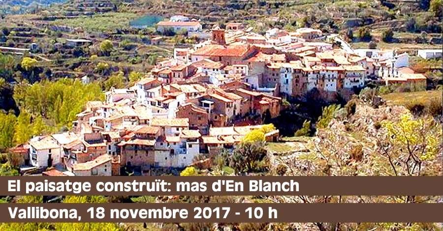 El paisatge construt: mas d’en Blanch 