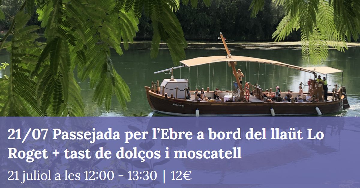 Paseo guiado por el Ebro a bordo de lo Roget ms degustacin de dulces y moscatel