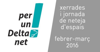 Xerrada: Per un Delta Net: abordem la problemtica de la brossa a la natura (La Rpita)