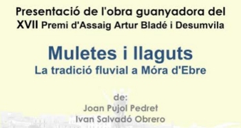 Presentaci del llibre Muletes i llaguts. La tradici fluvial a Mra dEbre