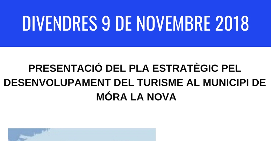 Presentaci del Pla estratgic pel desenvolupament del turisme a Mra la Nova