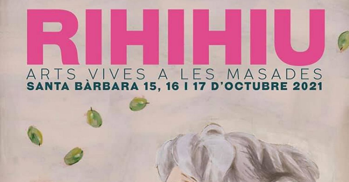 RIHIHIU arts vivies a les masades. Festival arts escniques