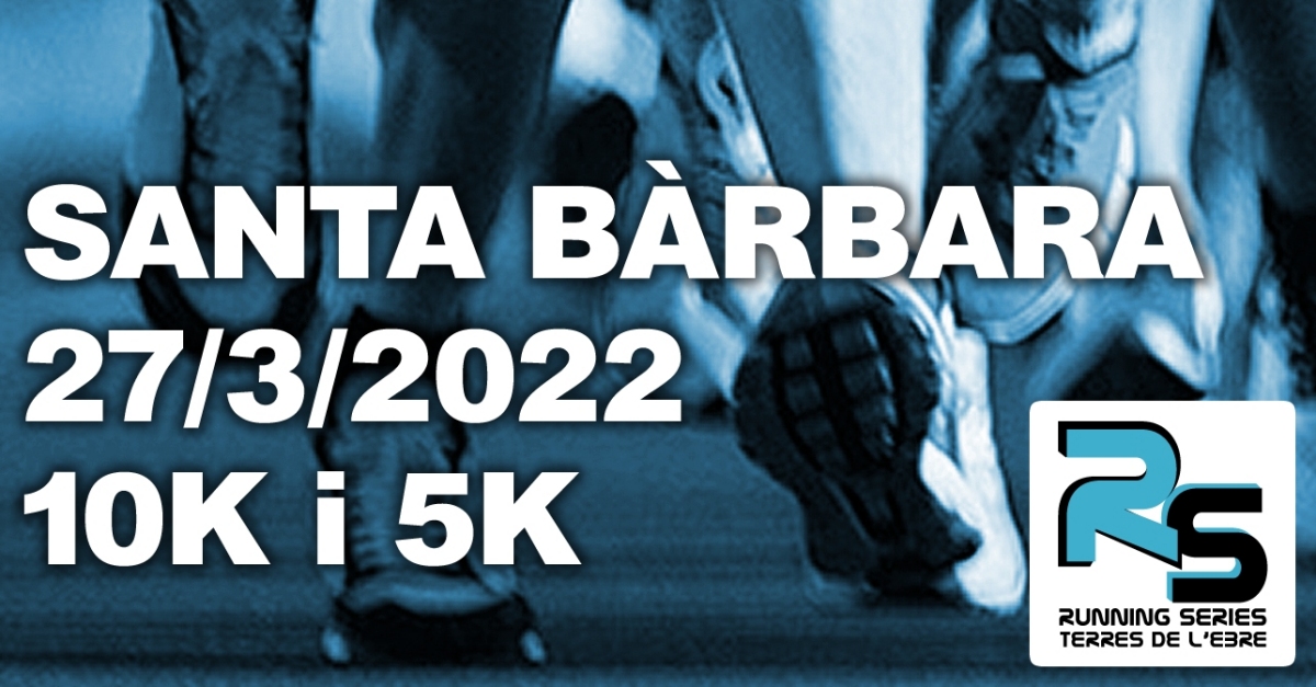 Cursa 10K i 5K Santa Brbara