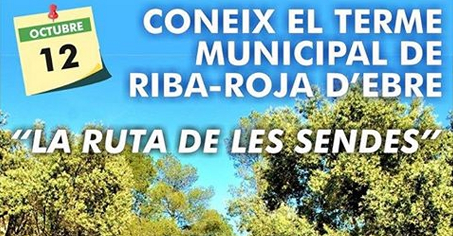 Coneix el terme municipal de Riba-roja dEbre: La ruta de les sendes