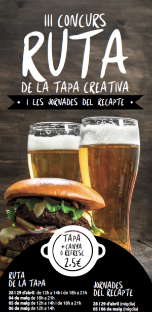 III Concurs de la Ruta de la tapa creativa. I Les Jornades del Recapte