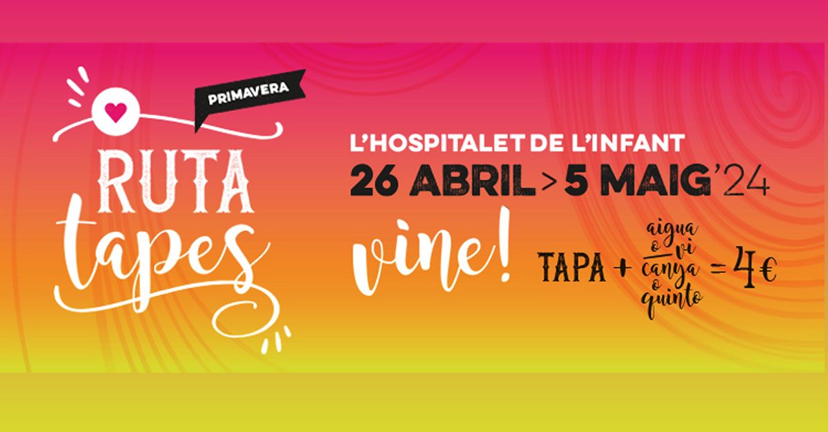 Ruta tapes de primavera a lHospitalet de lInfant