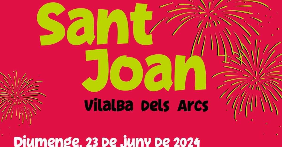 Sant Joan 2024 Vilalba dels Arcs