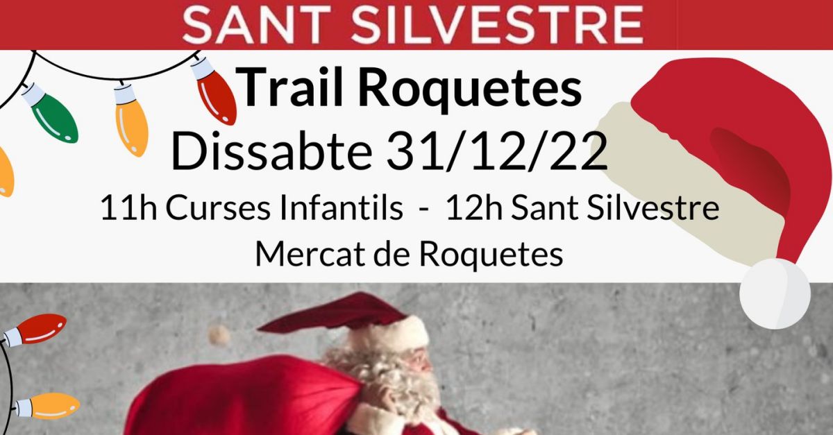 San Silvestre Trail Roquetes