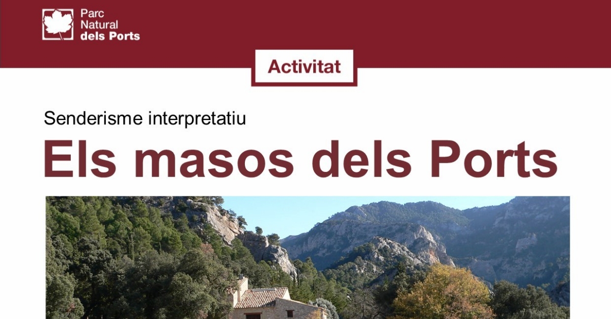 Senderisme interpretatiu: Els masos dels Ports