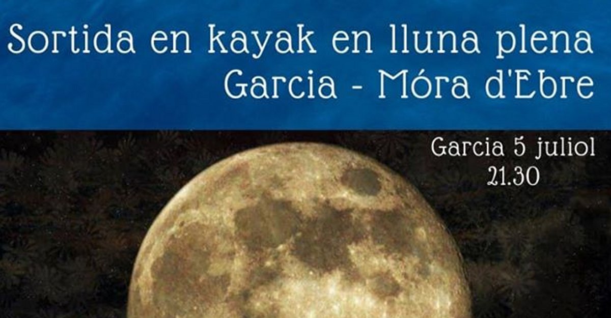 Salida en kayak en luna llena Garcia-Mra dEbre