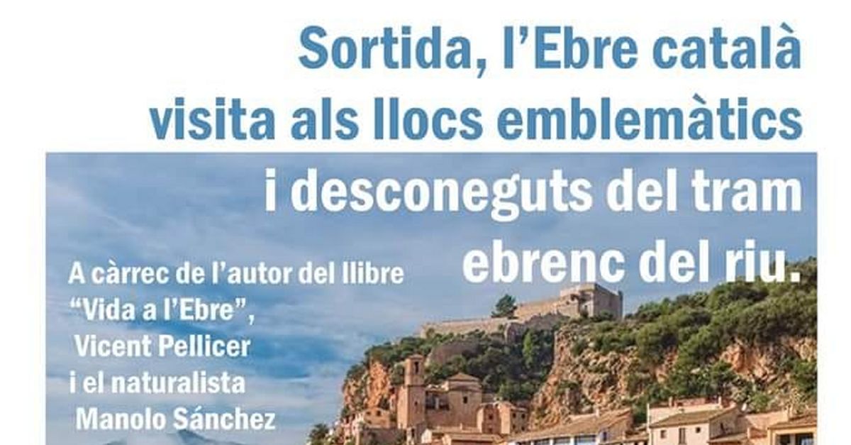 Sortida: lEbre catal i visita als llocs emblemtics i desconeguts del tram ebrenc del riu