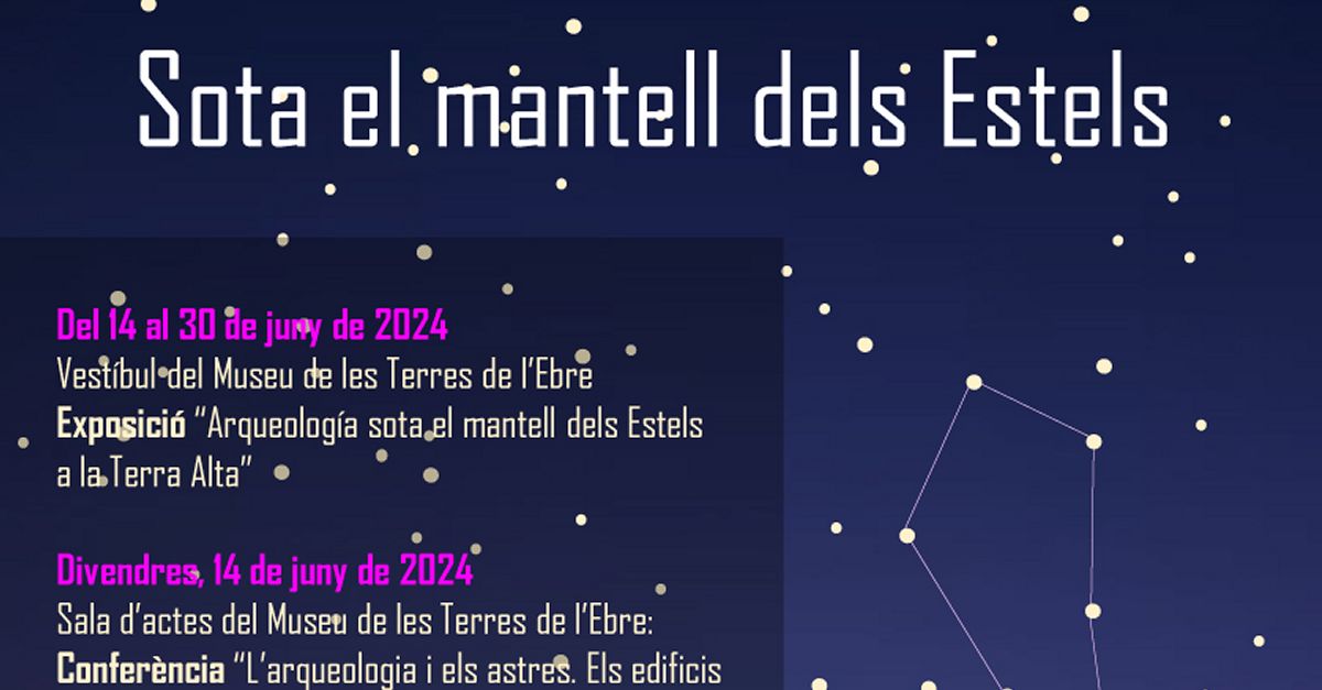 Exposici Arqueologia sota el mantell dels estels a la Terra Alta