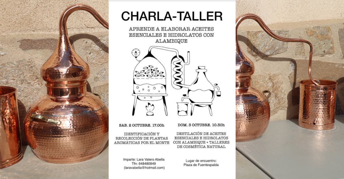 Charla-taller Aprende a elaborar aceites esenciales y hidrolatos con alambique