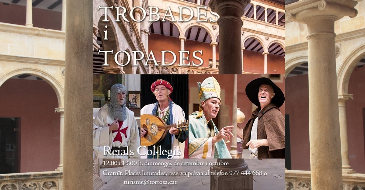 Trobades i topades. Espectacle teatral als Reials Collegis de Tortosa