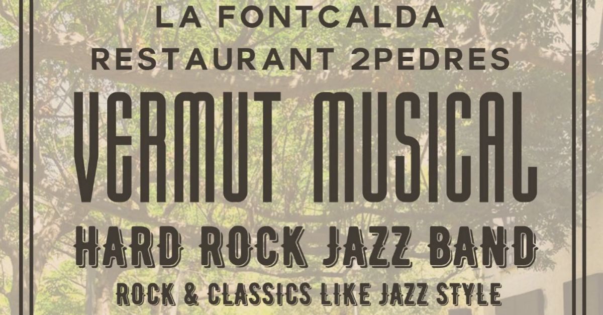 Vermut musical al restaurante 2 Pedres la Fontcalda