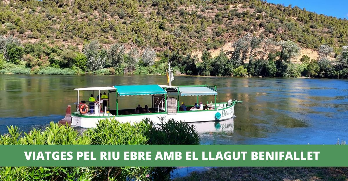 Viatges pel riu Ebre amb el llagut Benifallet (Setmana Santa tots els dies)