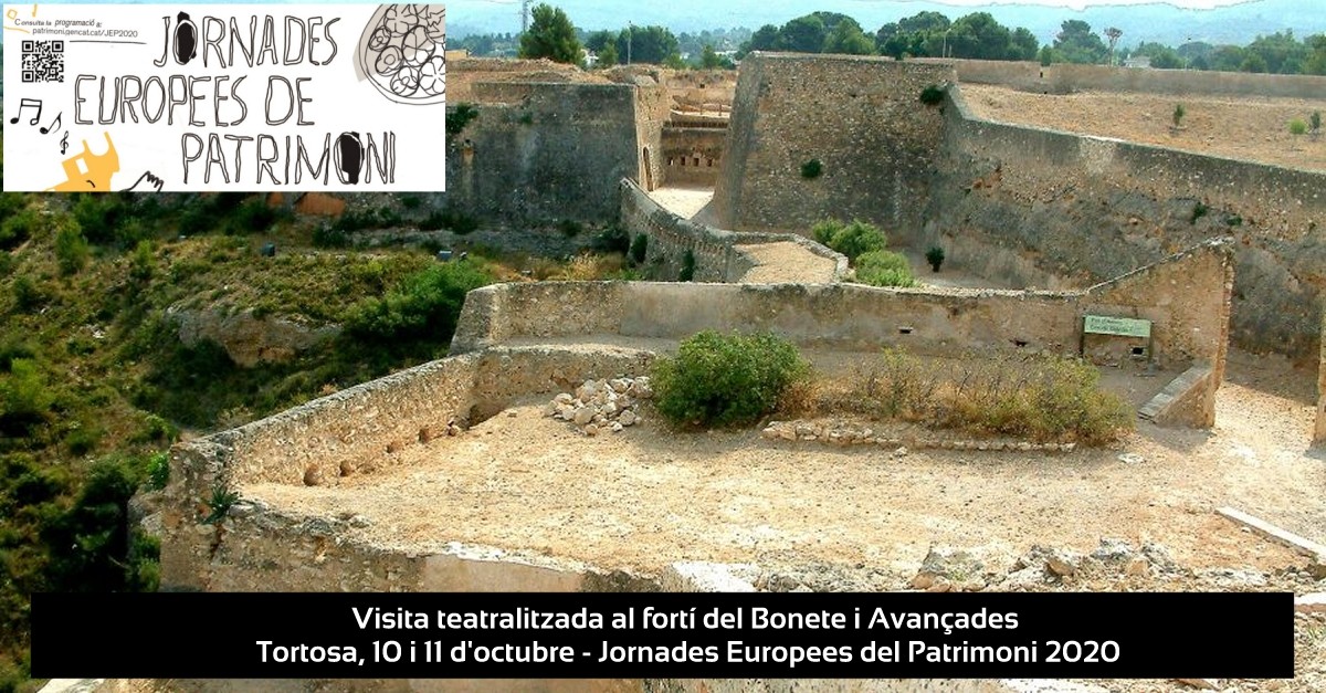 Visita teatralitzada al fort del Bonete i Avanades de Tortosa #JEP2020 [AJORNAT]