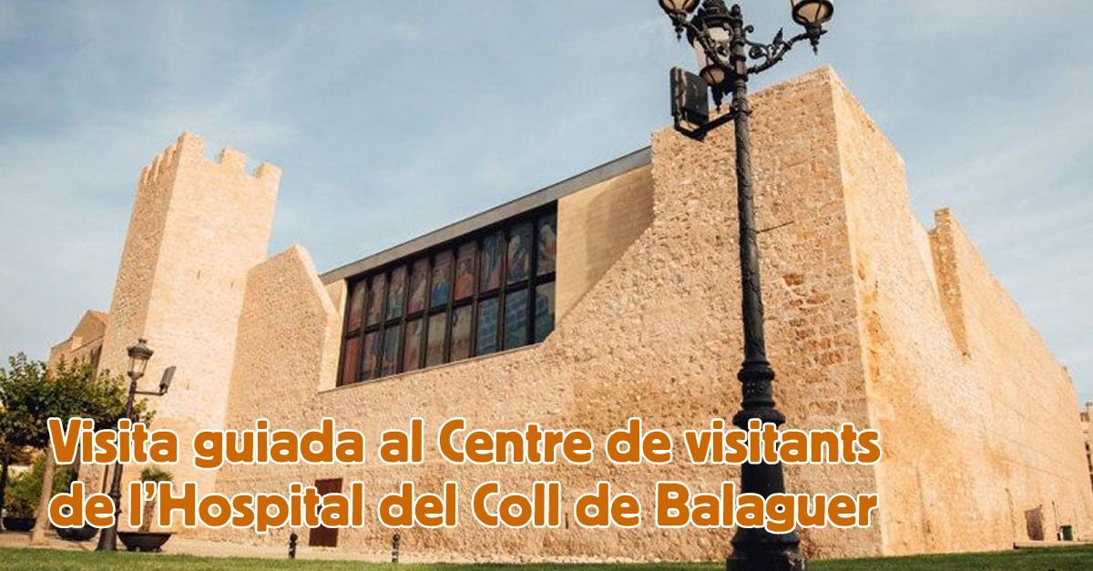 Visita guiada a lHospital del Coll de Balaguer