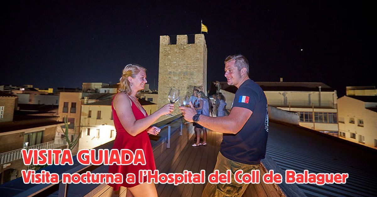 Visita nocturna guiada al Hospital del Coll de Balaguer