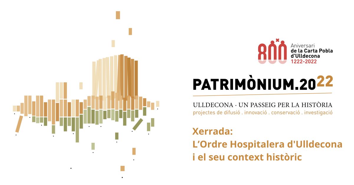 Patrimnium 2022: Xerrada LOrdre Hospitalera dUlldecona i el seu context histric